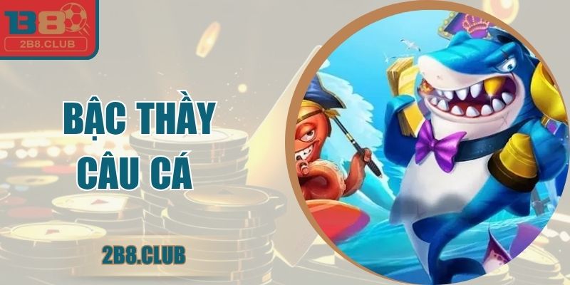 Bậc Thầy Câu Cá - Trải Nghiệm Câu Cá Online Cuốn Hút