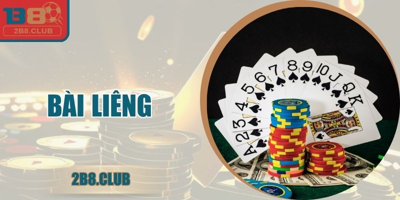 Bài Liêng Online Hấp Dẫn Cùng Nền Tảng B8 Uy Tín An Toàn